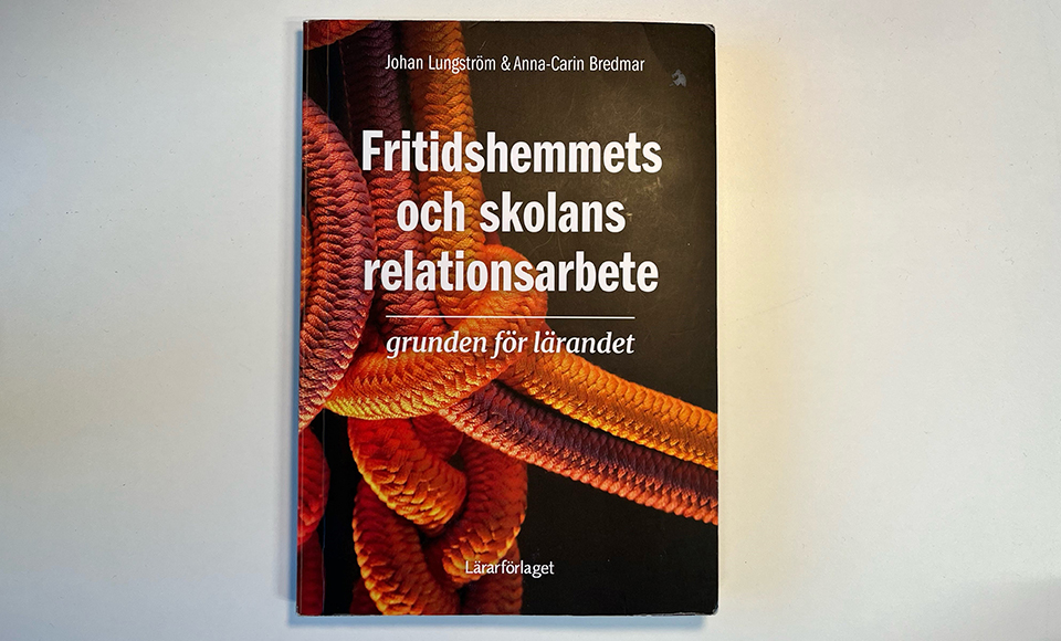 Fritidshemmets Och Skolans Relationsarbete - Pedagog Jönköping